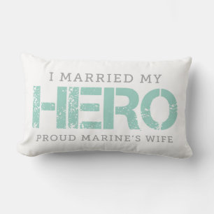I Married My Hero - Marine's Wife Lumbar Pillow