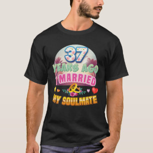 I Married My Soulmate 37 Years Ago 37Th Wedding An T-Shirt