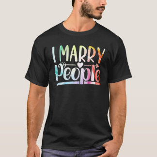 I Marry People Wedding Officiant Ordained Minister T-Shirt