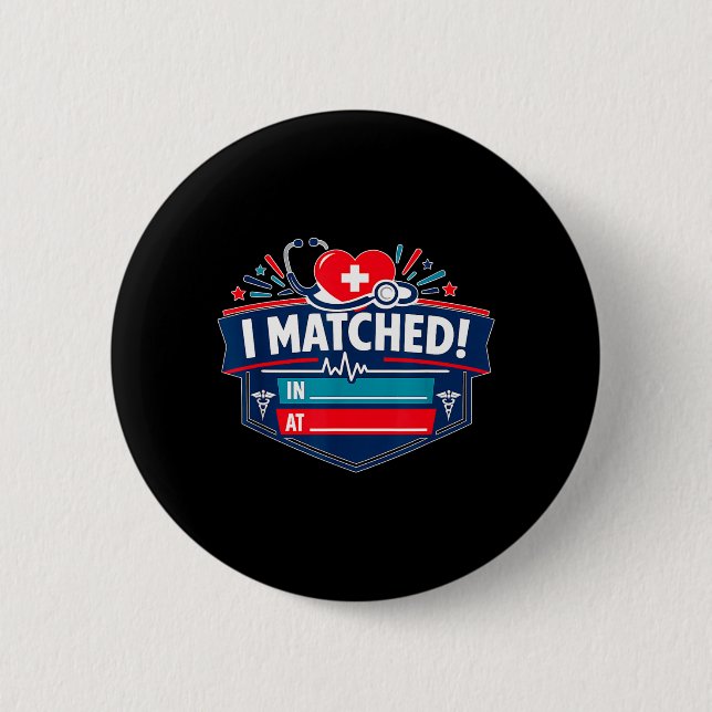 I Matched 2 Inch Round Button (Front)