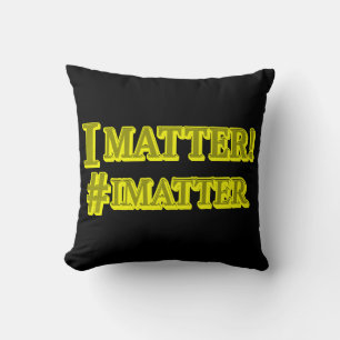"I MATTER!" Cute Expression Design. Buy Now Throw Pillow