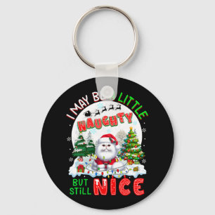I May Be Little Naughty But Still Nice Xmas Cat Ow Keychain
