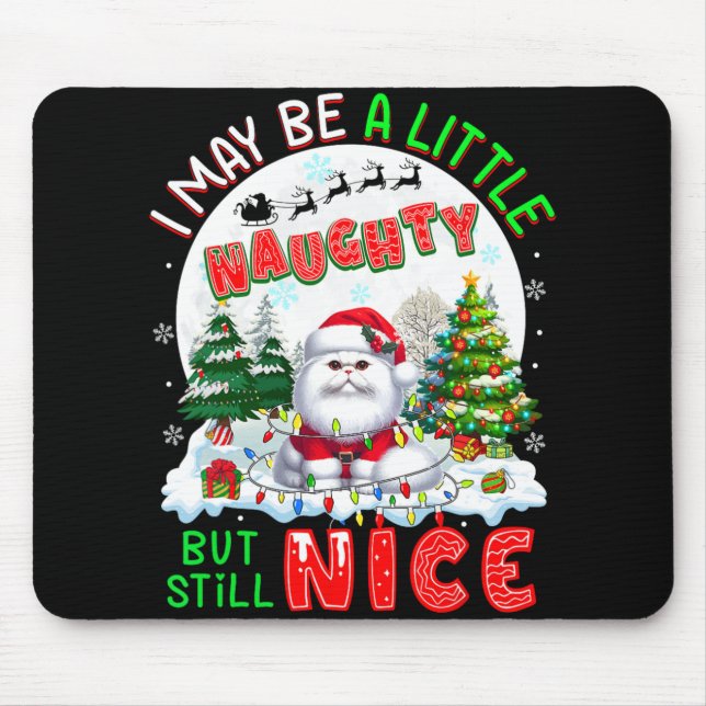 I May Be Little Naughty But Still Nice Xmas Cat Ow Mouse Pad (Front)
