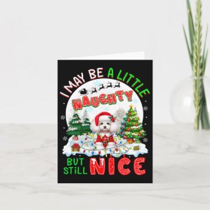 I May Be Little Naughty But Still Nice Xmas Poodle Card