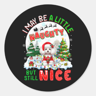 I May Be Little Naughty But Still Nice Xmas Poodle Classic Round Sticker