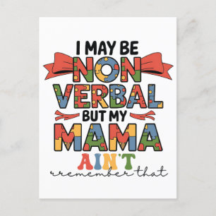 I May Be Non-Verbal But My Mama Ain't Autism Mom Holiday Postcard