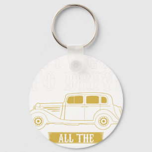 I May be old but i got to drive all the classic ca Keychain