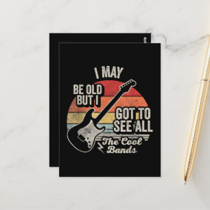 I May Be Old But I Got to See All the Cool Bands Postcard