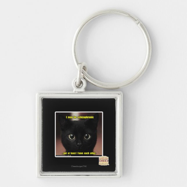 I may be schizophrenic keychain (Front)