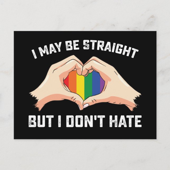 I May Be Straight But I Don't Hate Gay Lesbian Postcard (Front)