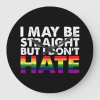 I May Be Straight But I Don't Hate LGBT Gay