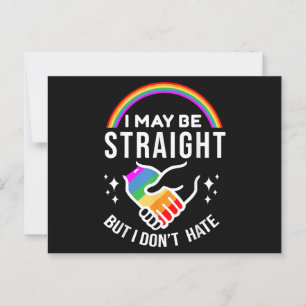 I May Be Straight But I Don't Hate LGBT Gay Pride  Postcard