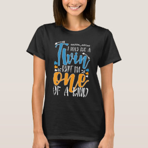 I May Be Twin But I'm One Of Kind Funny Men Twin L T-Shirt