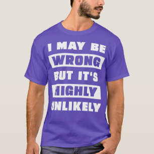 I may be wrong but its highly unlikely 1 T-Shirt