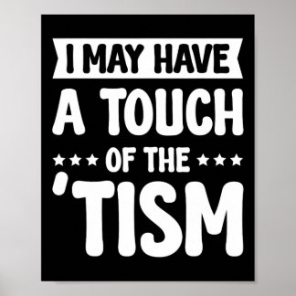I May Have A Touch Of The Tism 2 Poster