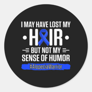 I May Have Lost My Hair But Not My Sense Of Humour Classic Round Sticker