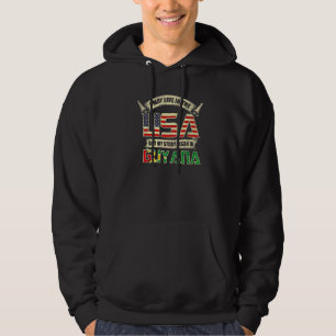 I May Live In The Usa But My Story Began In Guyana Hoodie