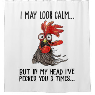 I May Look Calm But In My Head I've Pecked You 3 T