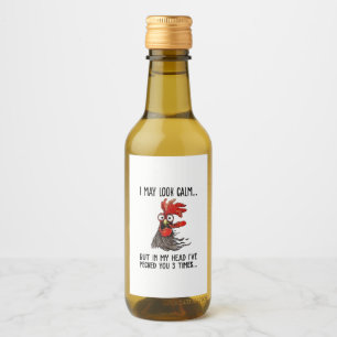 I May Look Calm But In My Head I've Picked You 3 T Wine Label