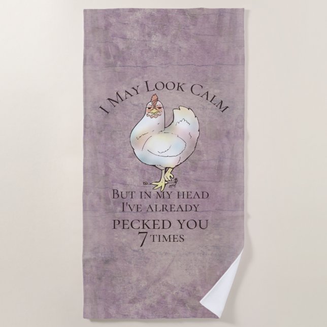 "I May Look Calm" Chicken Beach Towel (Front)