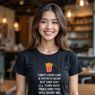I May Look Like A Potato T-Shirt Funny Food