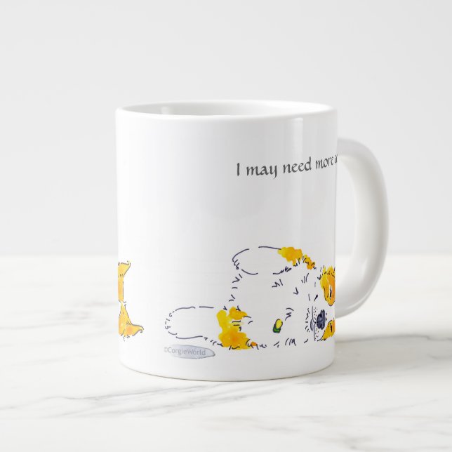 I May Need More Coffee Corgi Mug (Front Right)