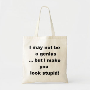 I may not be a genius but.... tote bag