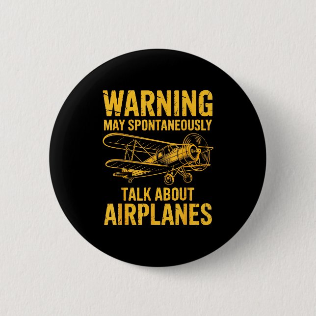 I May Sntaneously Talk About Airplanes Funny Airpl 2 Inch Round Button (Front)