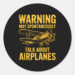 I May Sntaneously Talk About Airplanes Funny Airpl Classic Round Sticker