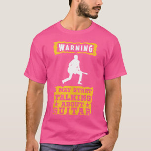 I May Start Talking About Guitar Acoustic Guitar M T-Shirt