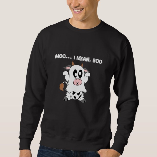 I Mean Boo Sweatshirt (Front)