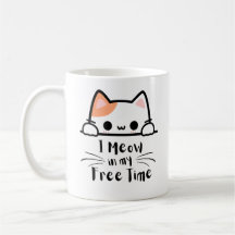 I Meow in My Free Time - Funny Cat Lover