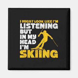 I Might Look Like I'm Listening Ski Funny Skiing L Magnet