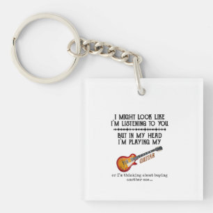 I Might Look Like Im Listening to You But in My He Keychain