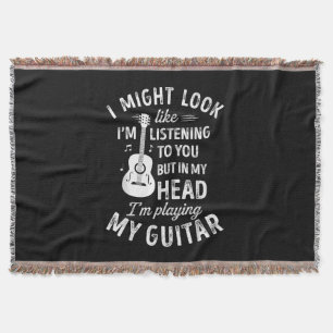 I Might Look Like I'm Listening To You Funny Guita Throw Blanket