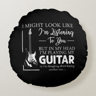 I Might Look Like Im Listening to You Music Guitar Round Pillow