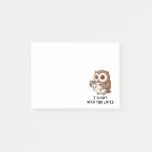 I Might Need Coffee Later - Funny Owl Humour Post-it Notes