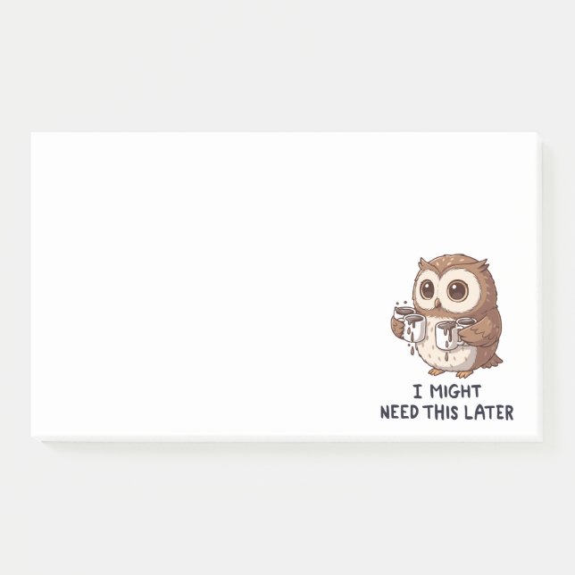 I Might Need Coffee Later - Funny Owl Humour Post-it Notes (Front)