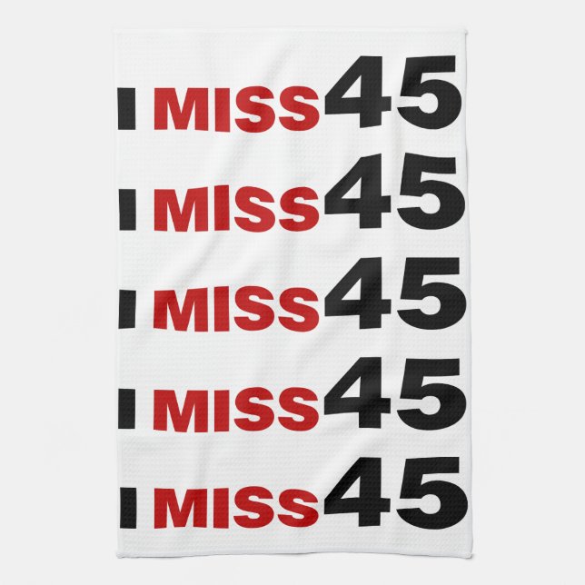 I Miss 45 Kitchen Towel (Vertical)