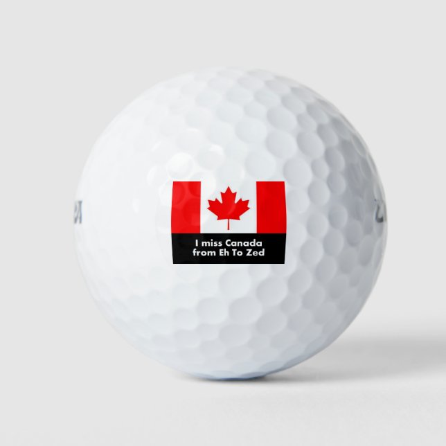 I Miss Canada from Eh to Zed Golf Balls (Front)