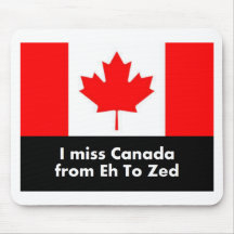 I miss Canada from Eh to Zed