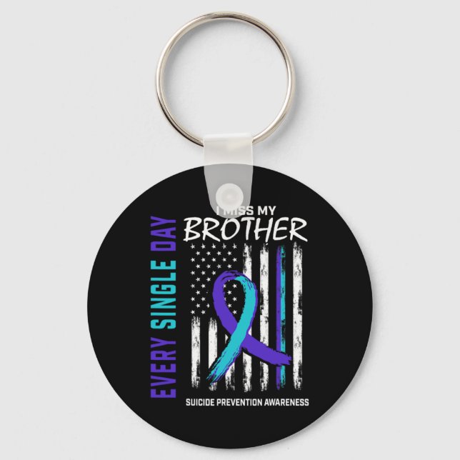 I Miss My Brother Suicide Awareness Prevention Ame Keychain (Front)