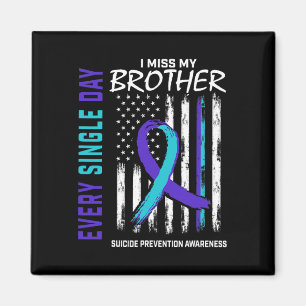 I Miss My Brother Suicide Awareness Prevention Ame Magnet