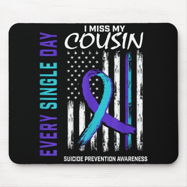 I Miss My Cousin Suicide Awareness Prevention Amer Mouse Pad (Front)