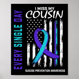 I Miss My Cousin Suicide Awareness Prevention Amer Poster