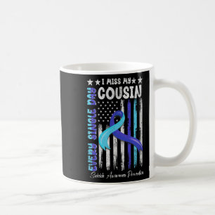 I Miss My Cousin Suicide Awareness Shirt Preventio Coffee Mug