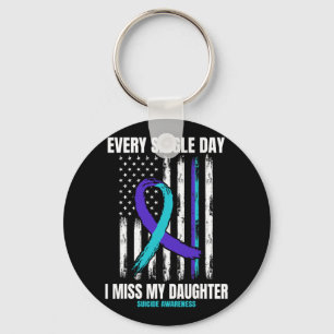 I Miss My Daughter Suicide Awareness Shirt Prevent Keychain