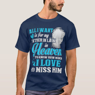 I Miss My Father in Law in Heaven  Fathers Day T-Shirt