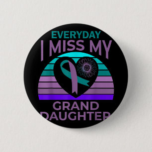 I Miss My Granddaughter Heart Suicide Awareness Gr 2 Inch Round Button