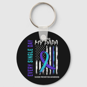 I Miss My Papa Suicide Awareness Prevention Americ Keychain